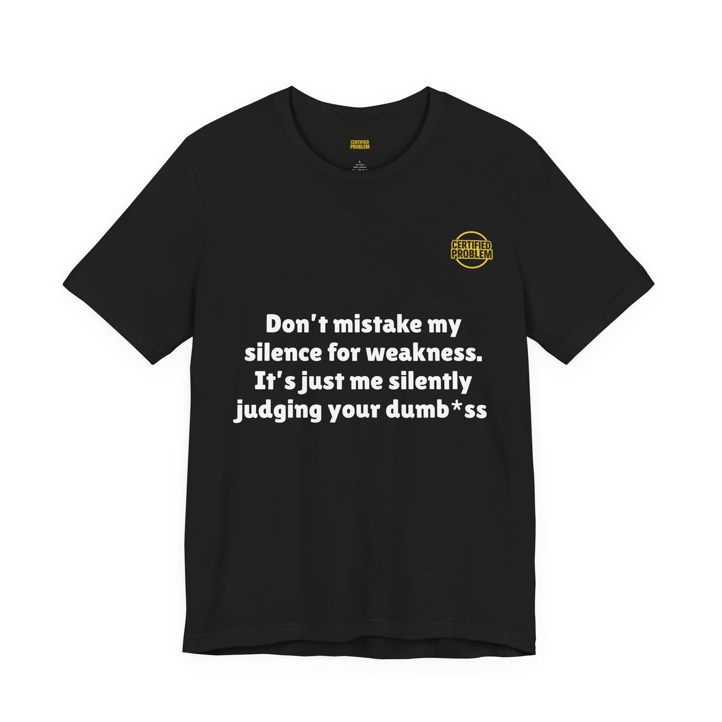 CERTIFIED PROBLEM™ Meme Tee – Wear Your Mood