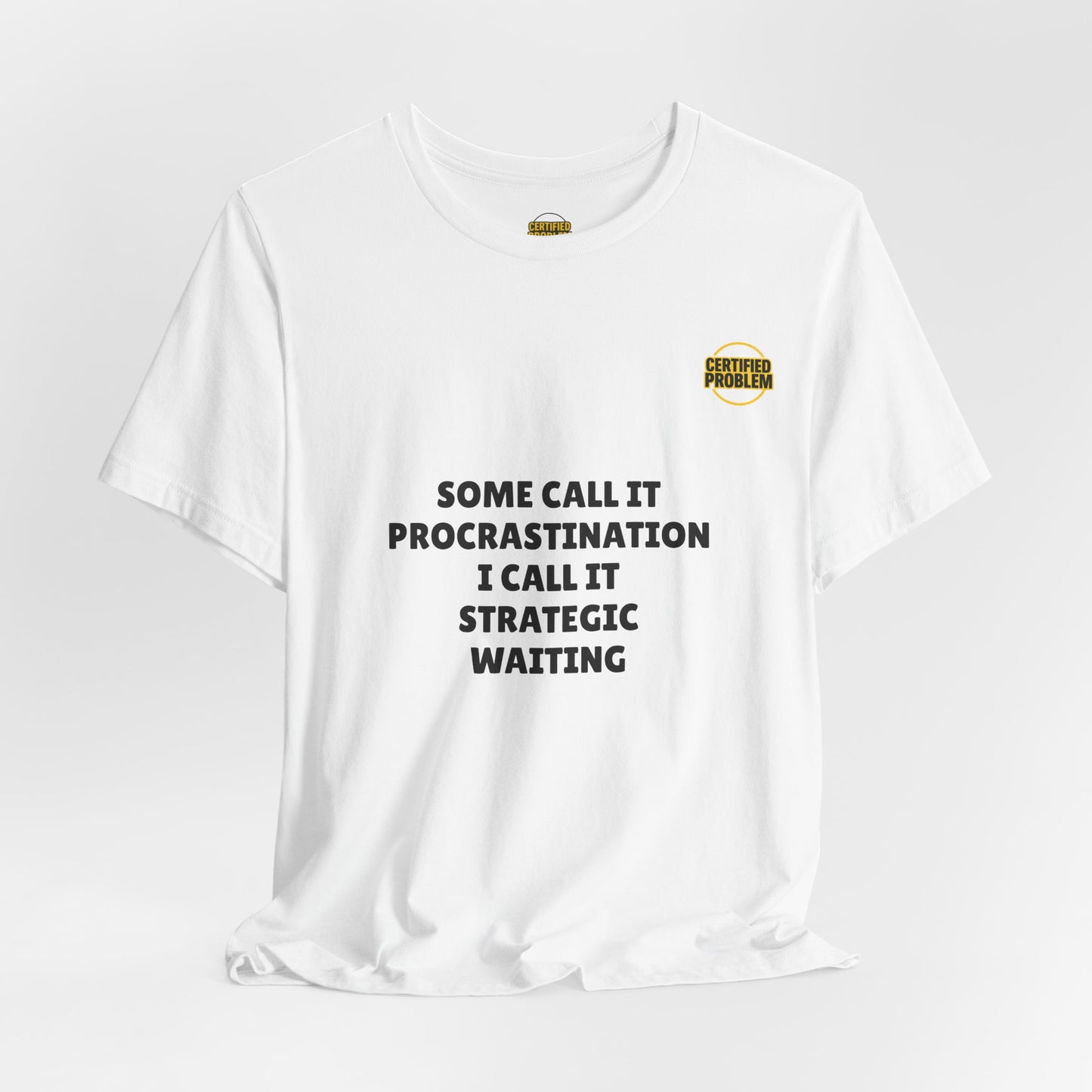 CERTIFIED PROBLEM™ Meme Tee – Wear Your Mood