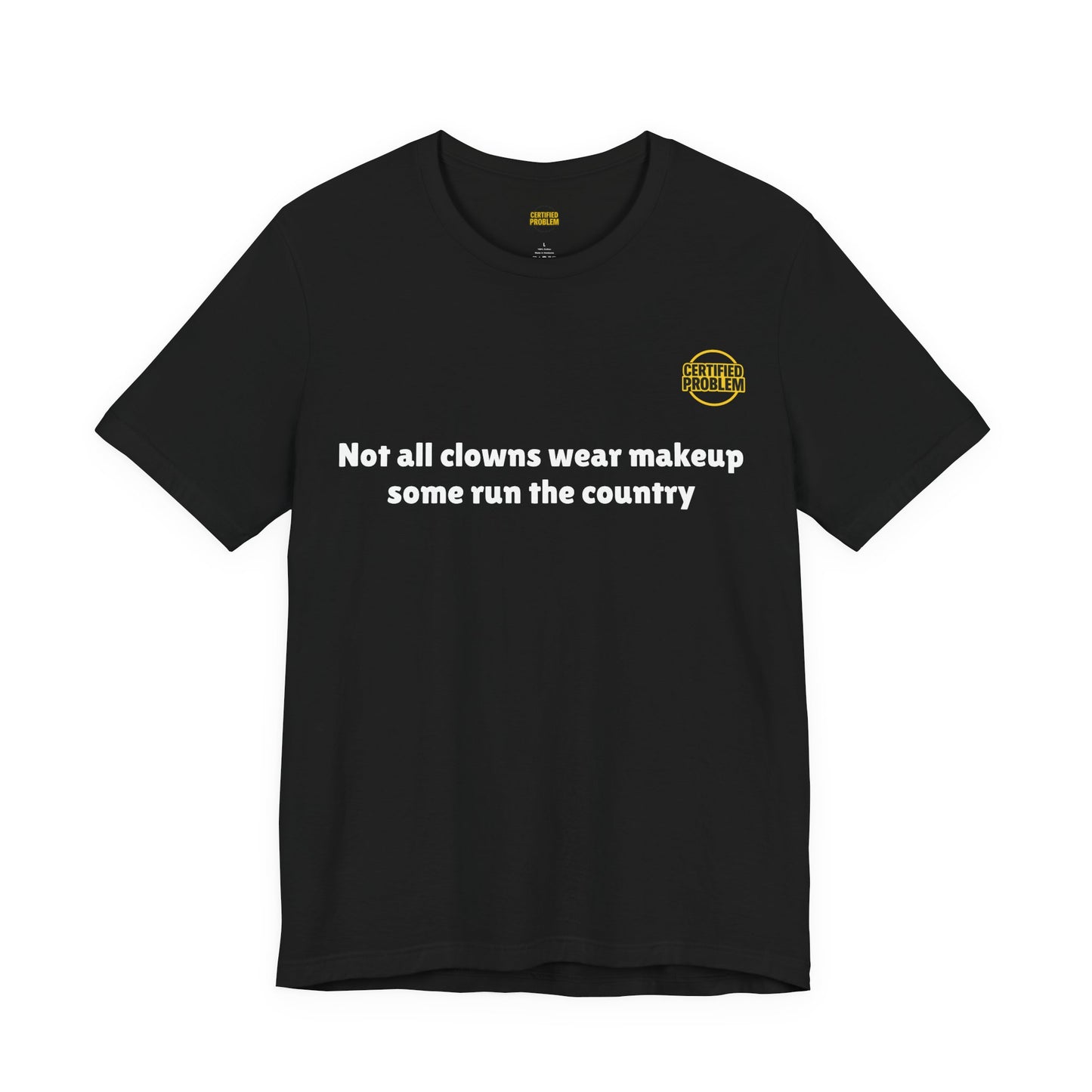 CERTIFIED PROBLEM™ Meme Tee – Wear Your Mood