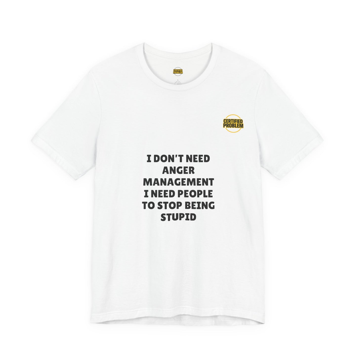 CERTIFIED PROBLEM™ Meme Tee – Wear Your Mood