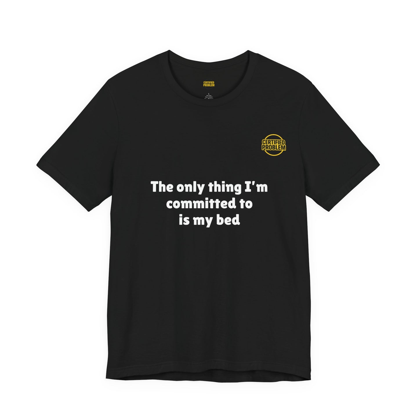 CERTIFIED PROBLEM™ Meme Tee – Wear Your Mood