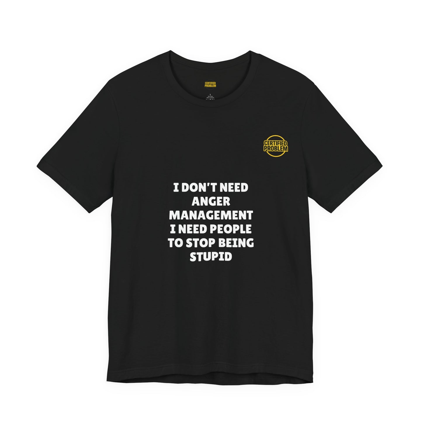 CERTIFIED PROBLEM™ Meme Tee – Wear Your Mood
