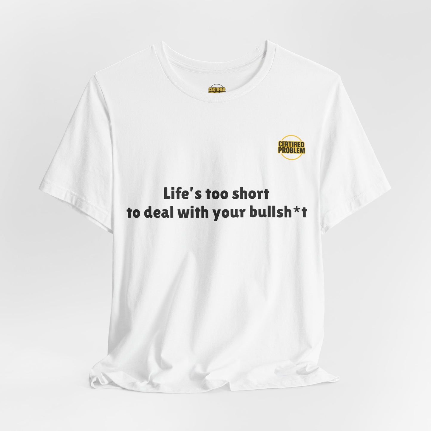CERTIFIED PROBLEM™ Meme Tee – Wear Your Mood