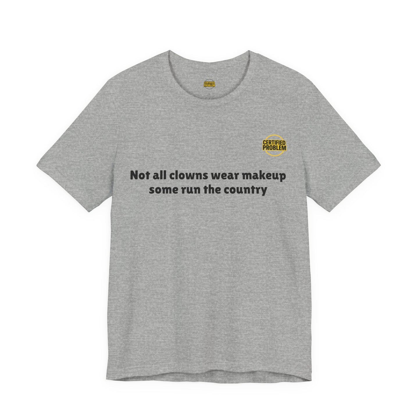 CERTIFIED PROBLEM™ Meme Tee – Wear Your Mood