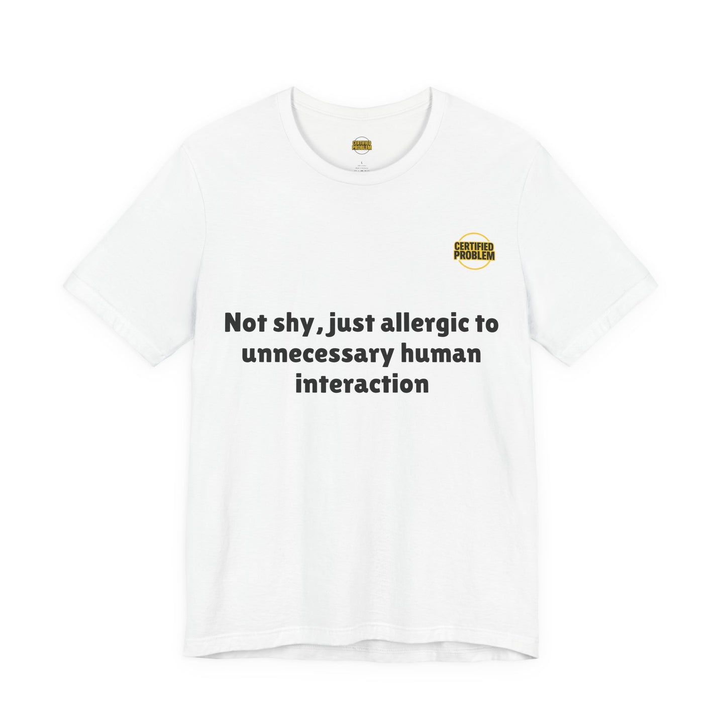 CERTIFIED PROBLEM™ Meme Tee – Wear Your Mood