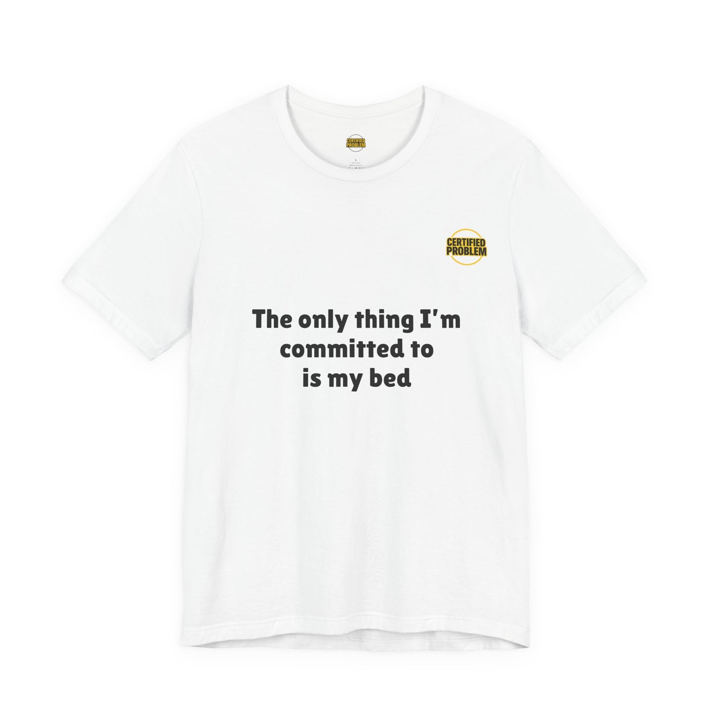 CERTIFIED PROBLEM™ Meme Tee – Wear Your Mood