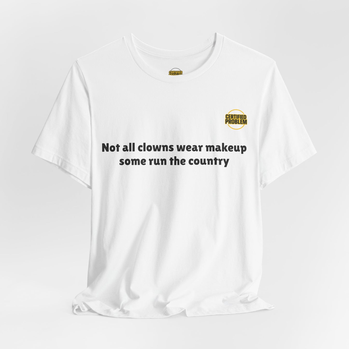 CERTIFIED PROBLEM™ Meme Tee – Wear Your Mood