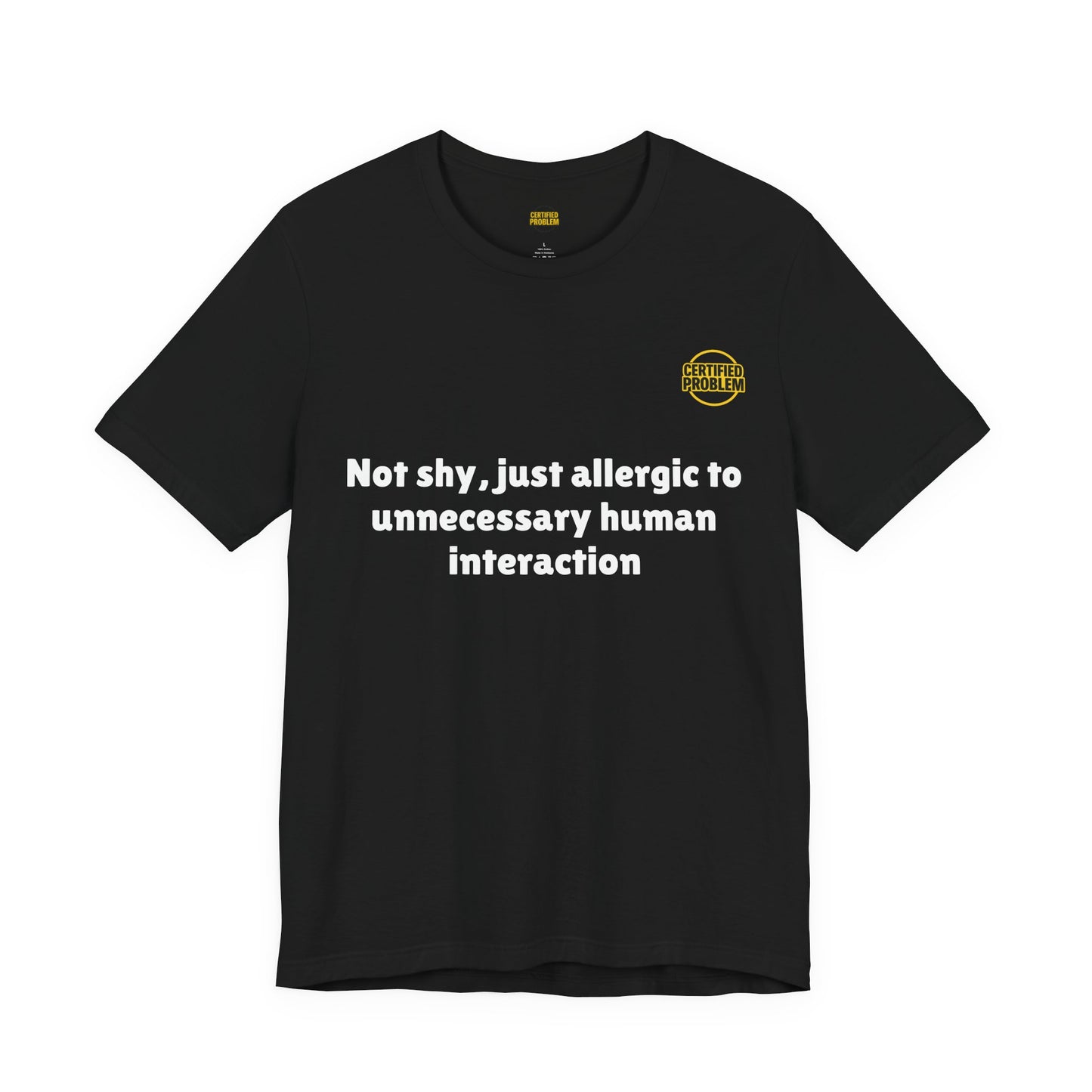CERTIFIED PROBLEM™ Meme Tee – Wear Your Mood