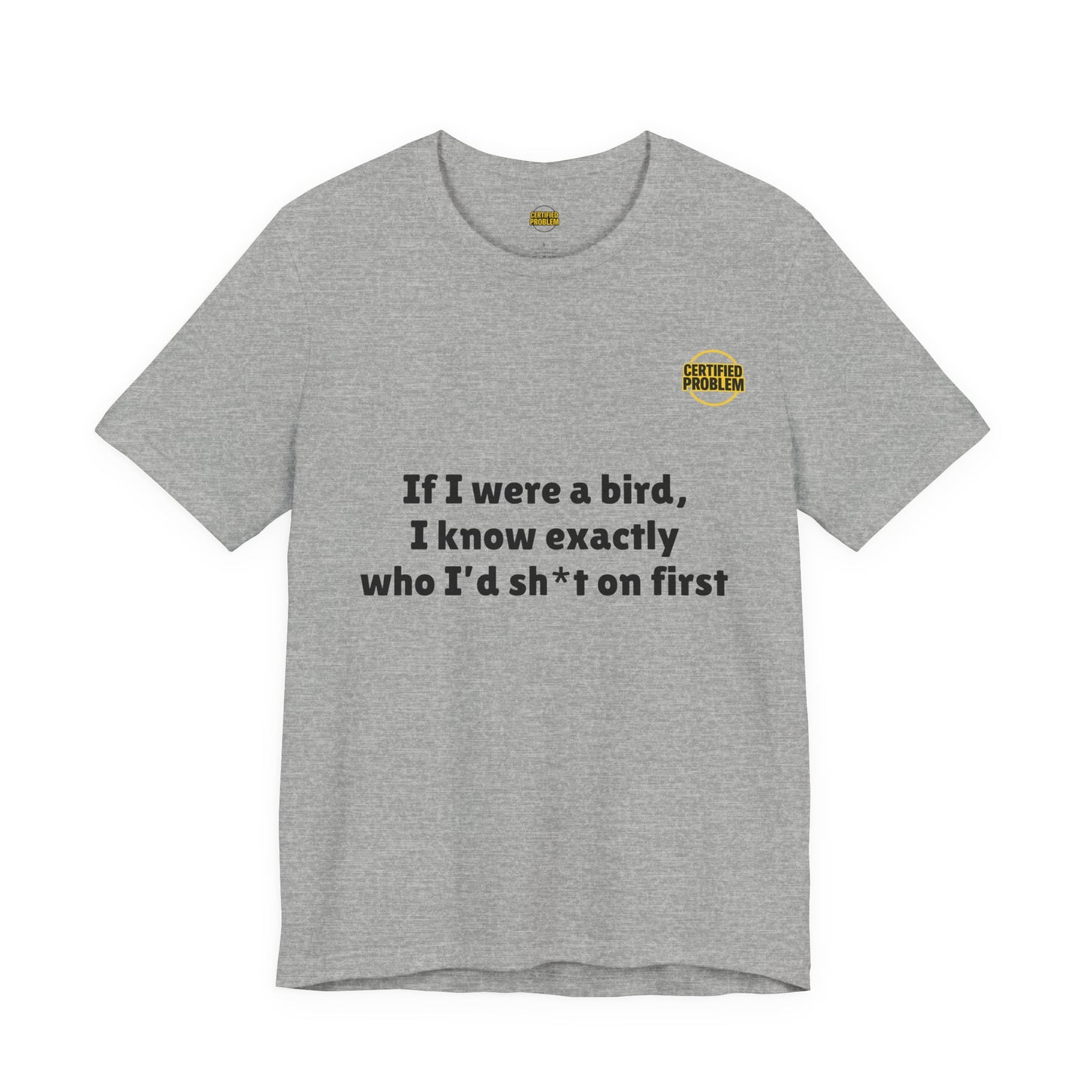 CERTIFIED PROBLEM™ Meme Tee – Wear Your Mood