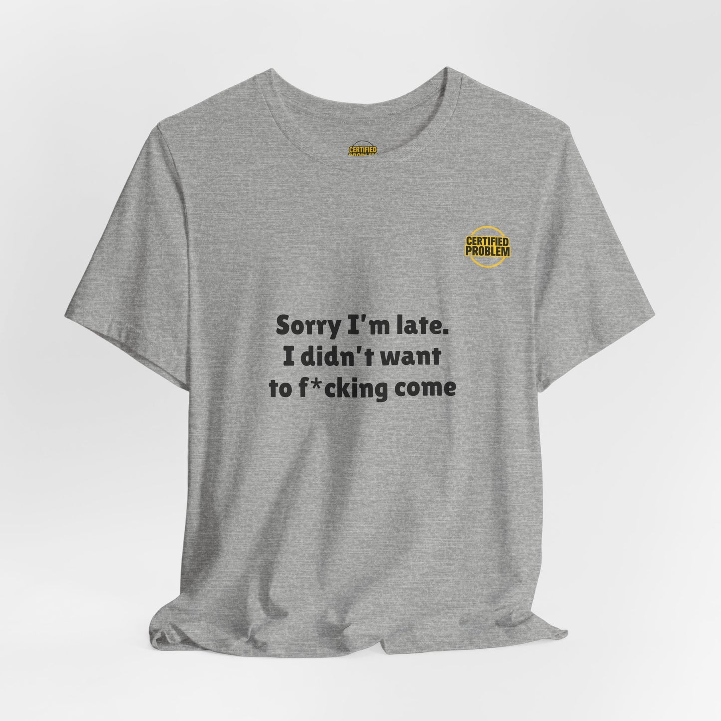 CERTIFIED PROBLEM™ Meme Tee – Wear Your Mood