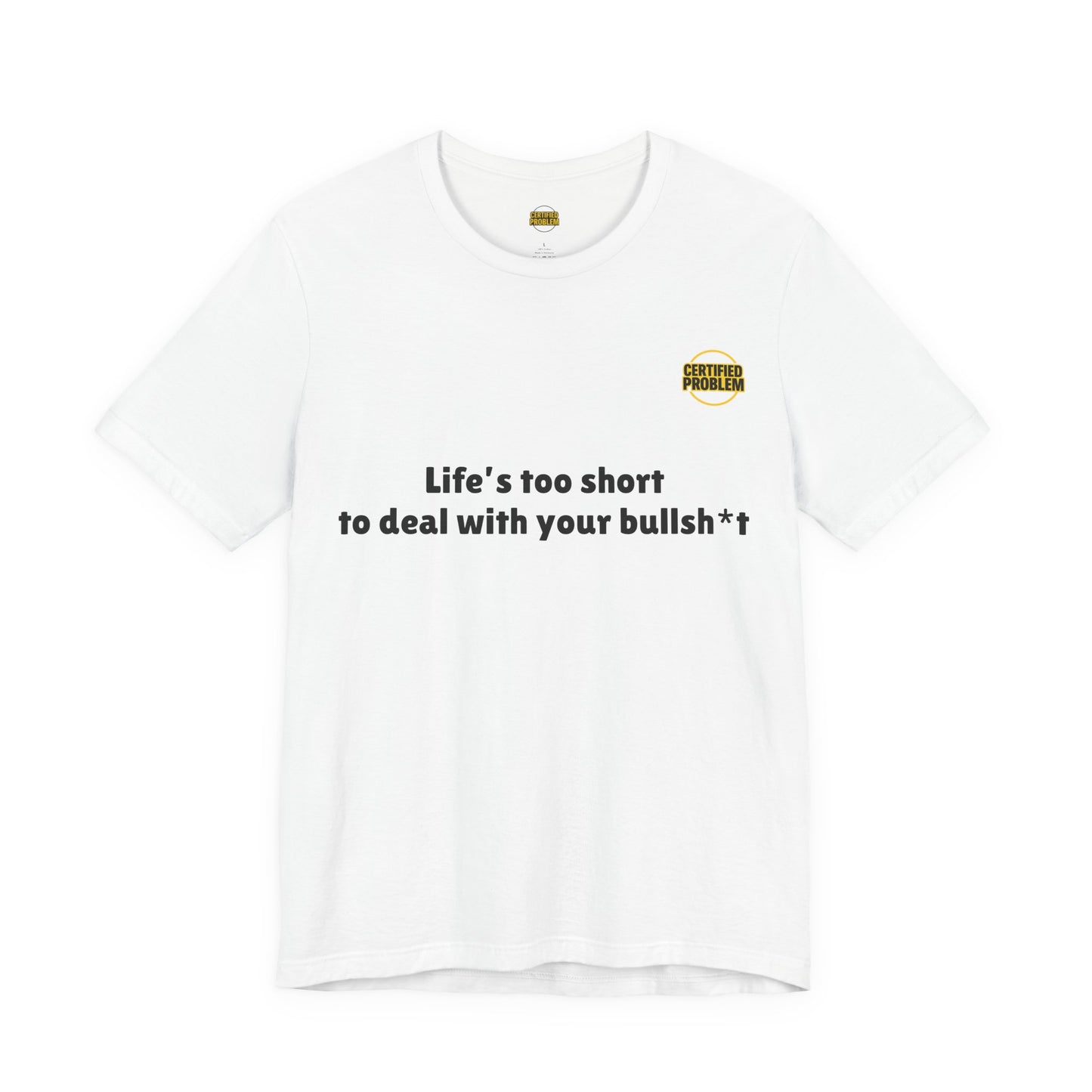 CERTIFIED PROBLEM™ Meme Tee – Wear Your Mood