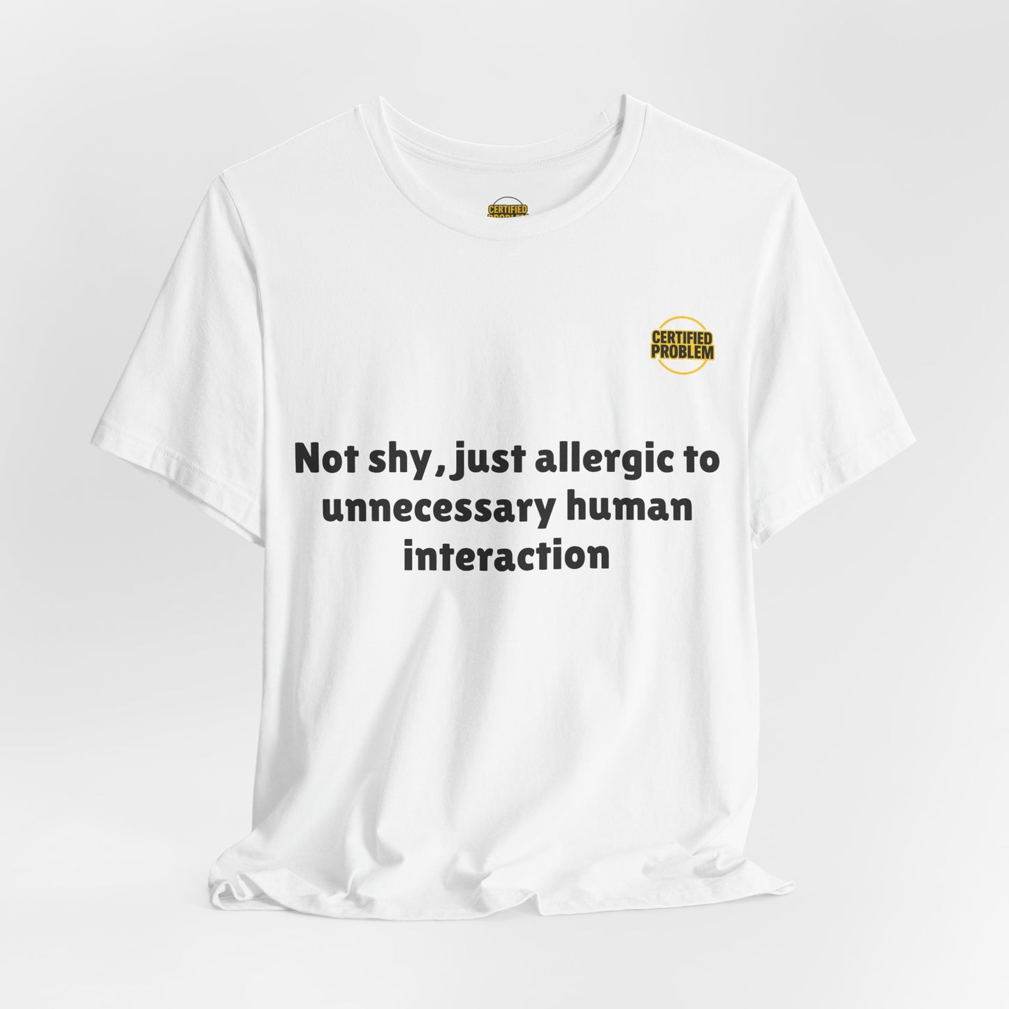 CERTIFIED PROBLEM™ Meme Tee – Wear Your Mood