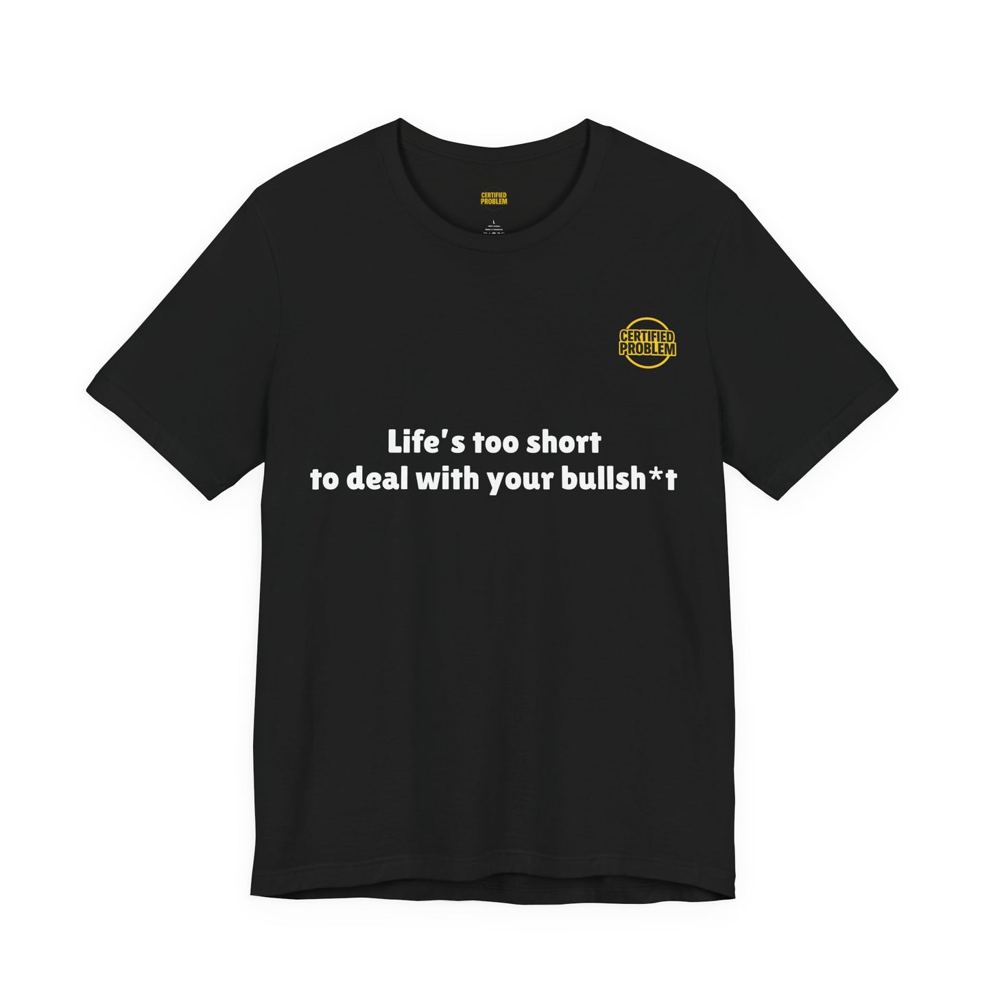 CERTIFIED PROBLEM™ Meme Tee – Wear Your Mood