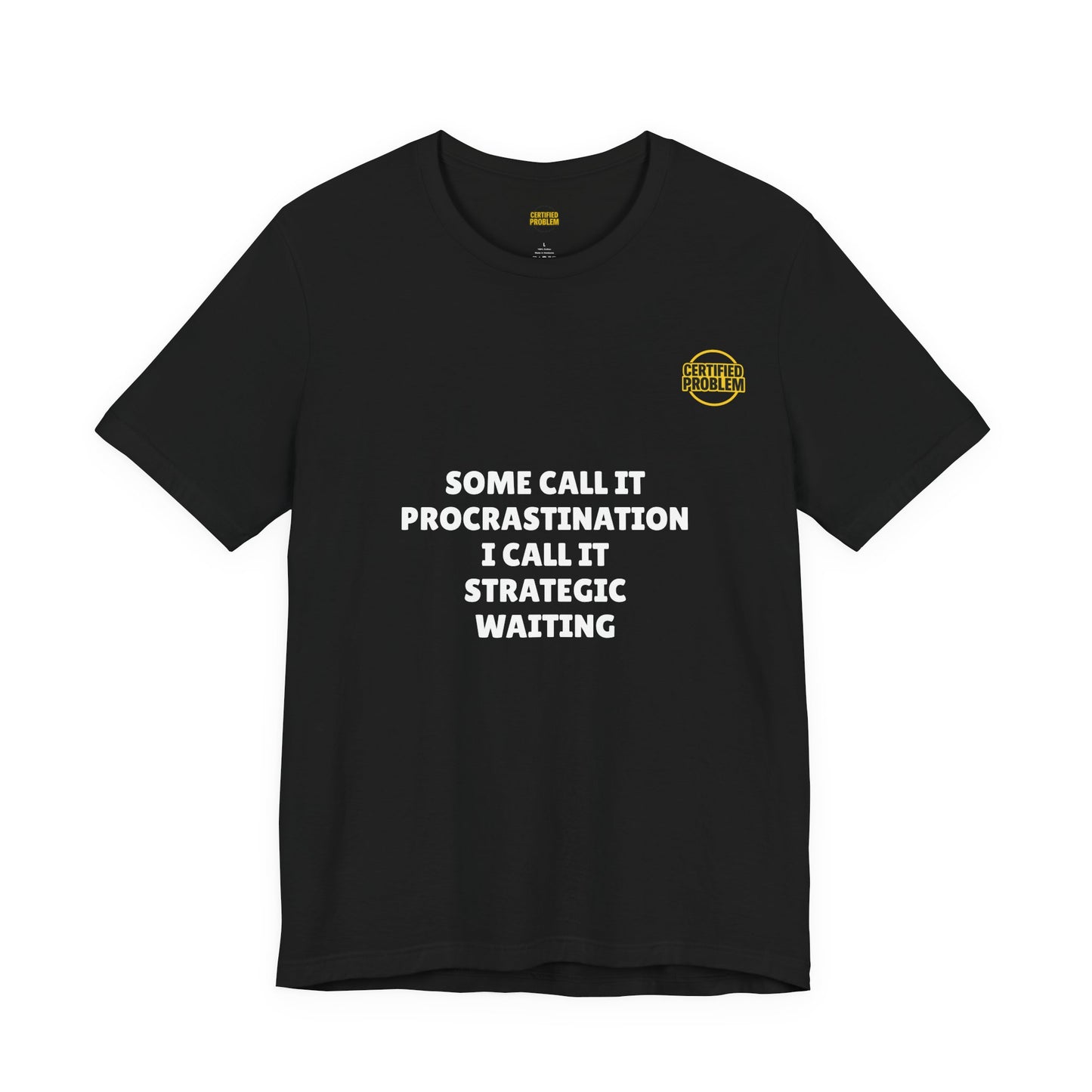 CERTIFIED PROBLEM™ Meme Tee – Wear Your Mood