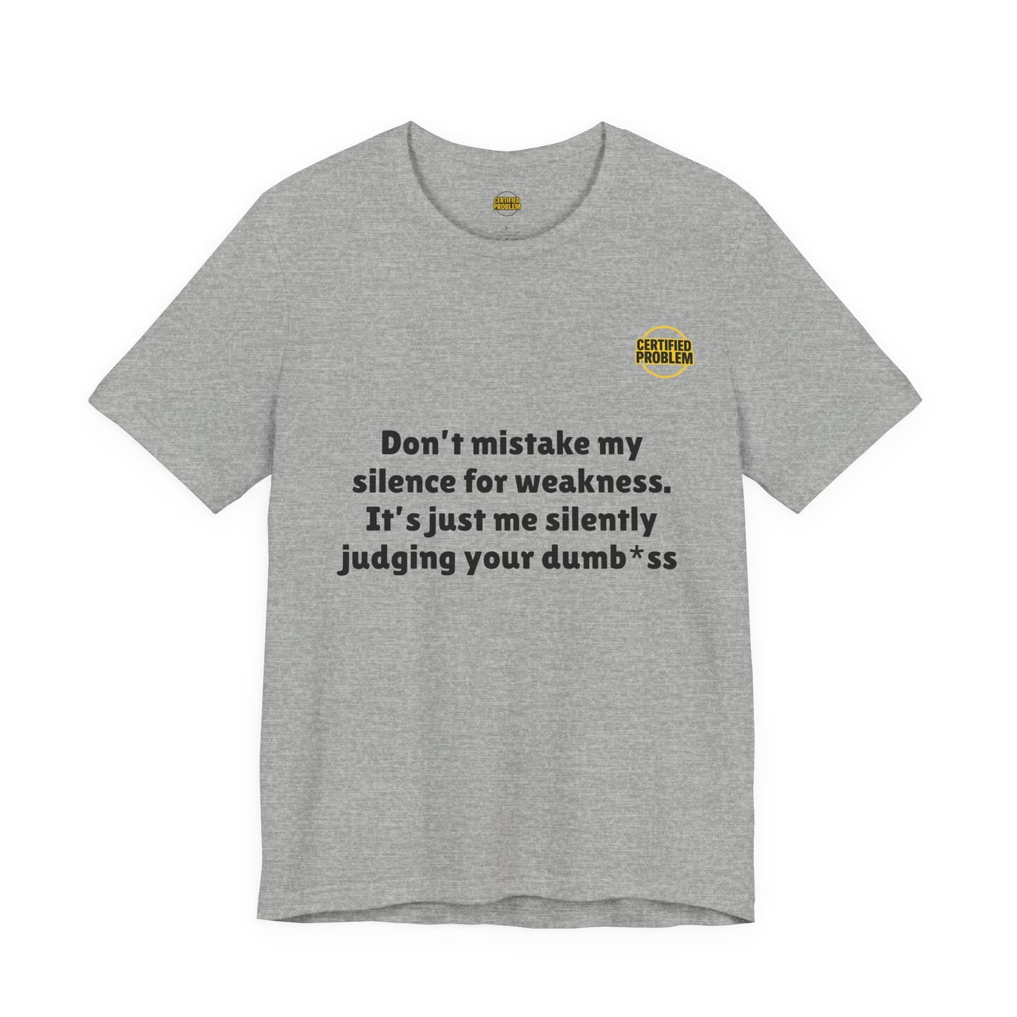 CERTIFIED PROBLEM™ Meme Tee – Wear Your Mood