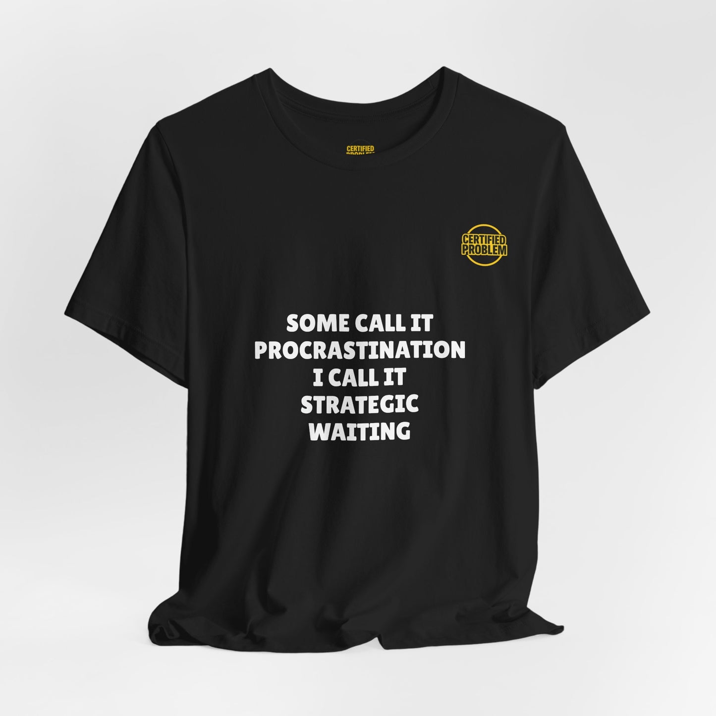CERTIFIED PROBLEM™ Meme Tee – Wear Your Mood