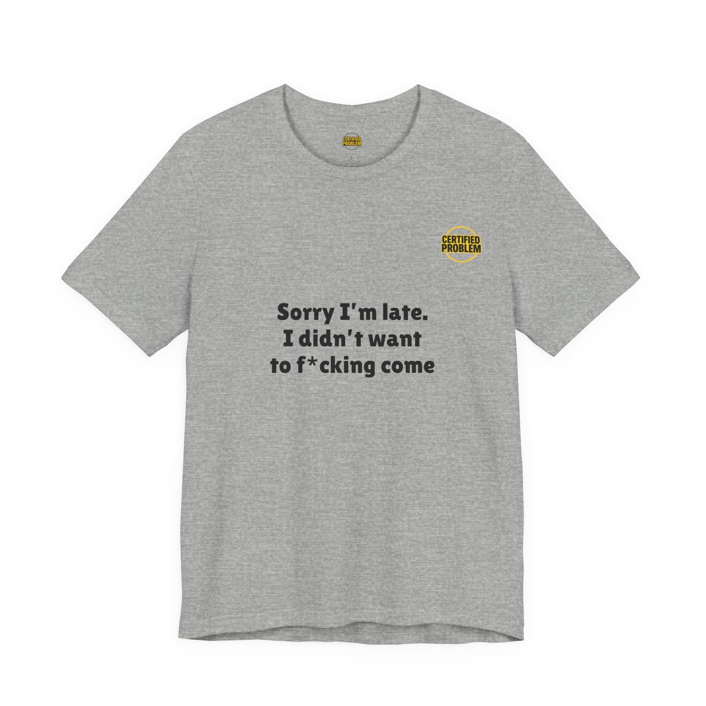 CERTIFIED PROBLEM™ Meme Tee – Wear Your Mood