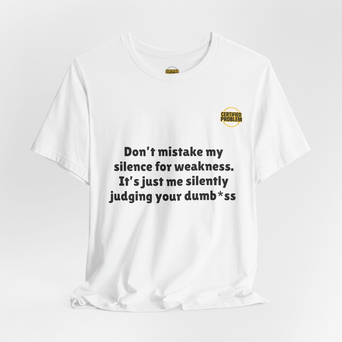 CERTIFIED PROBLEM™ Meme Tee – Wear Your Mood