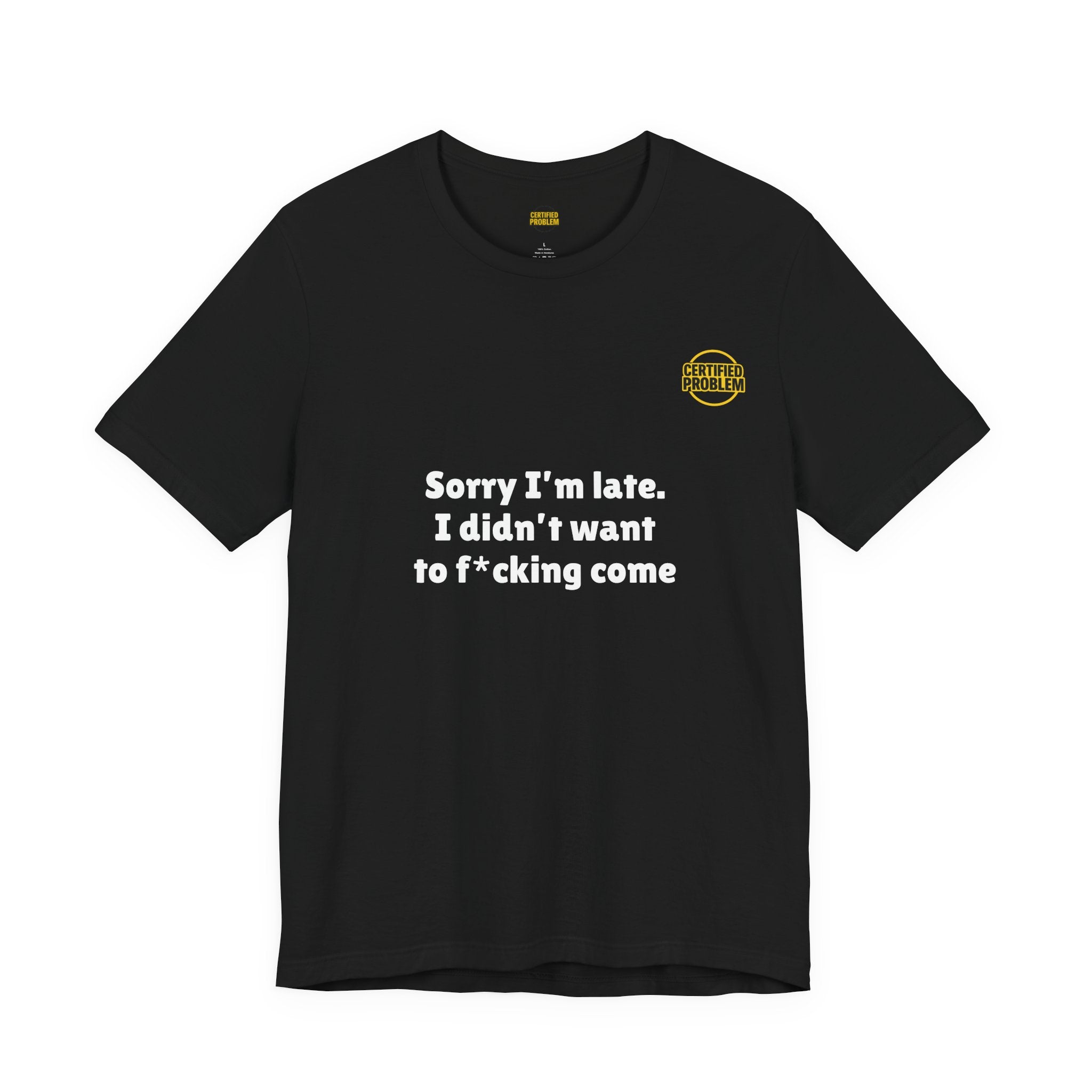 CERTIFIED PROBLEM™ Meme Tee – Wear Your Mood