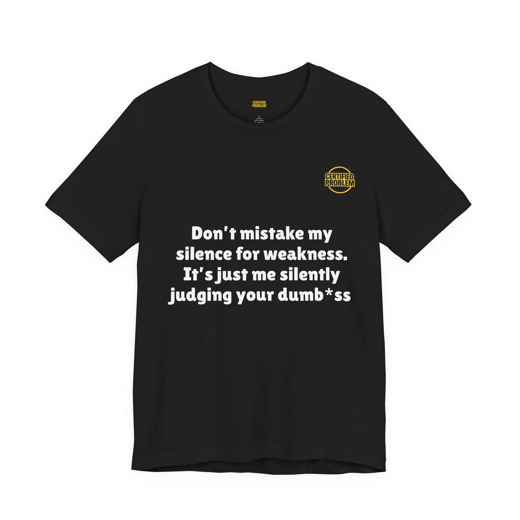 CERTIFIED PROBLEM™ Meme Tee – Wear Your Mood