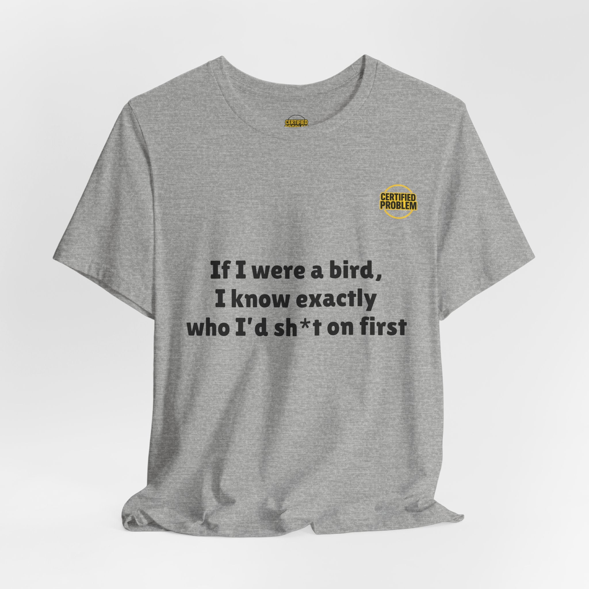 CERTIFIED PROBLEM™ Meme Tee – Wear Your Mood
