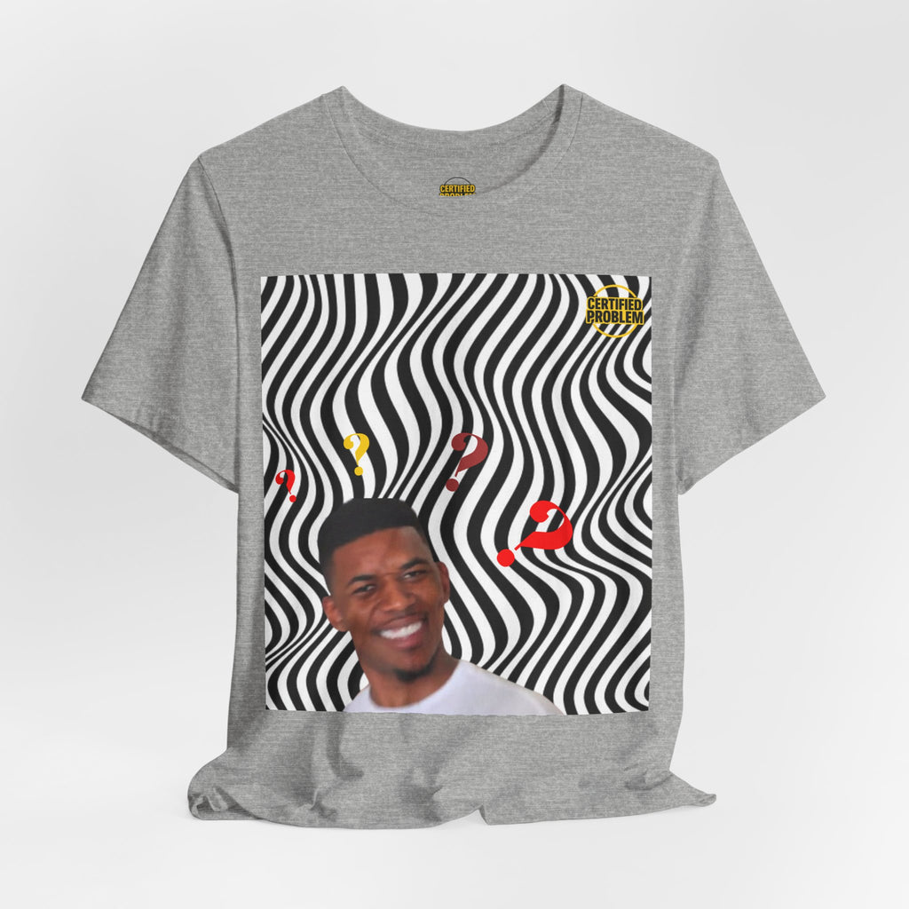 CERTIFIED PROBLEM™ Meme Tee – Wear Your Mood