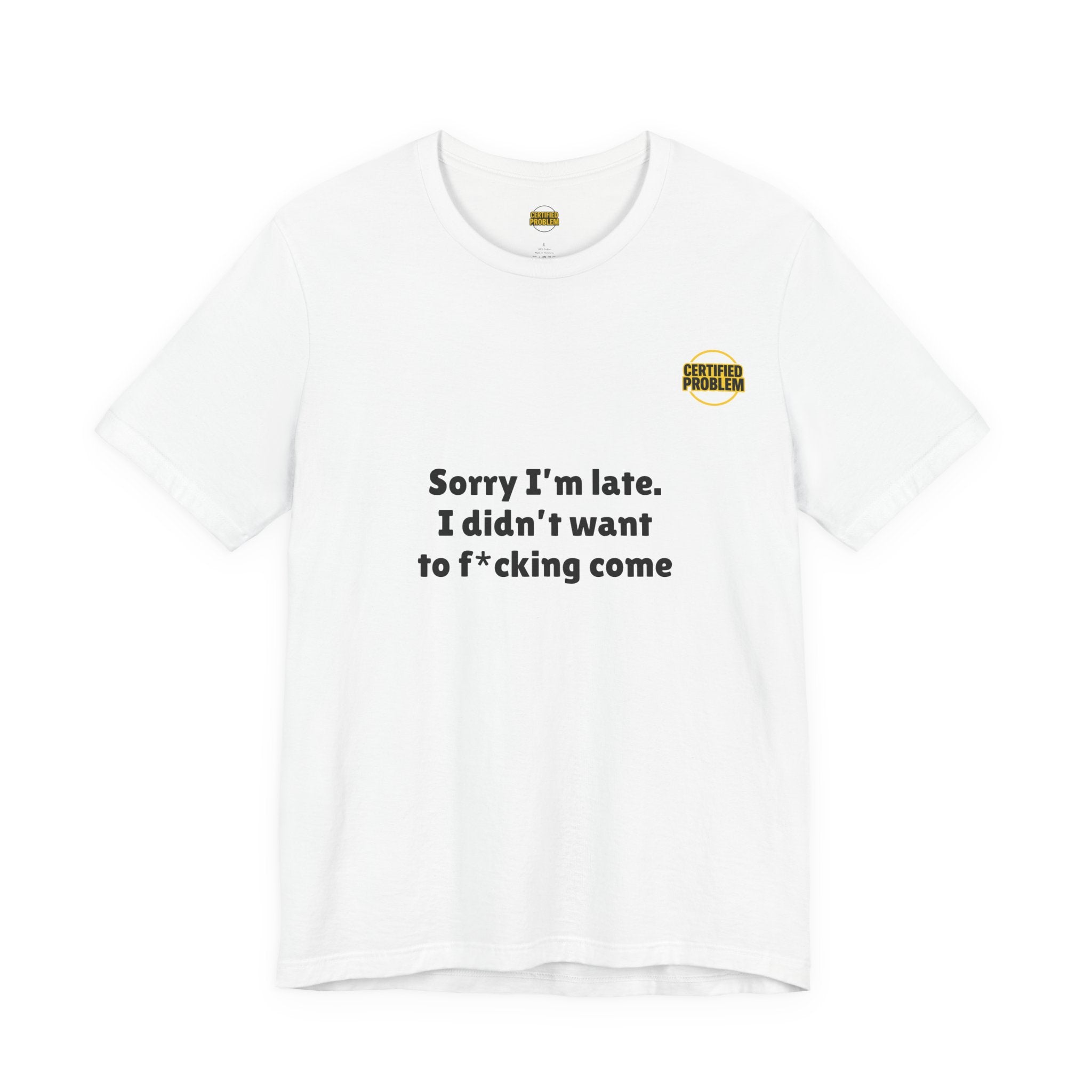 CERTIFIED PROBLEM™ Meme Tee – Wear Your Mood