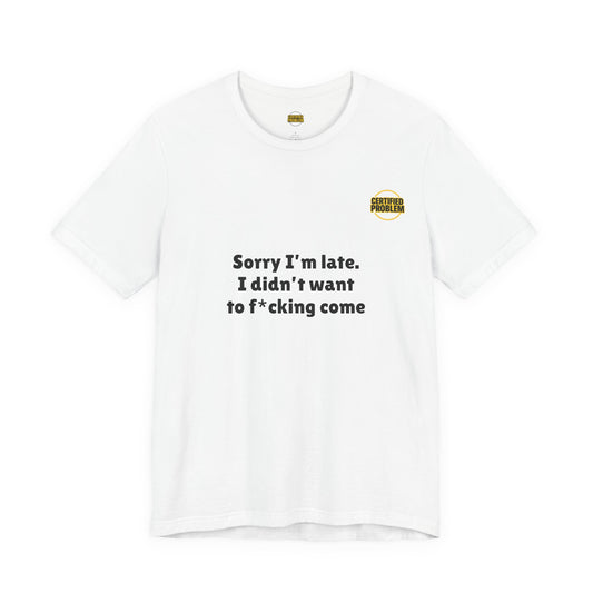CERTIFIED PROBLEM™ Meme Tee – Wear Your Mood