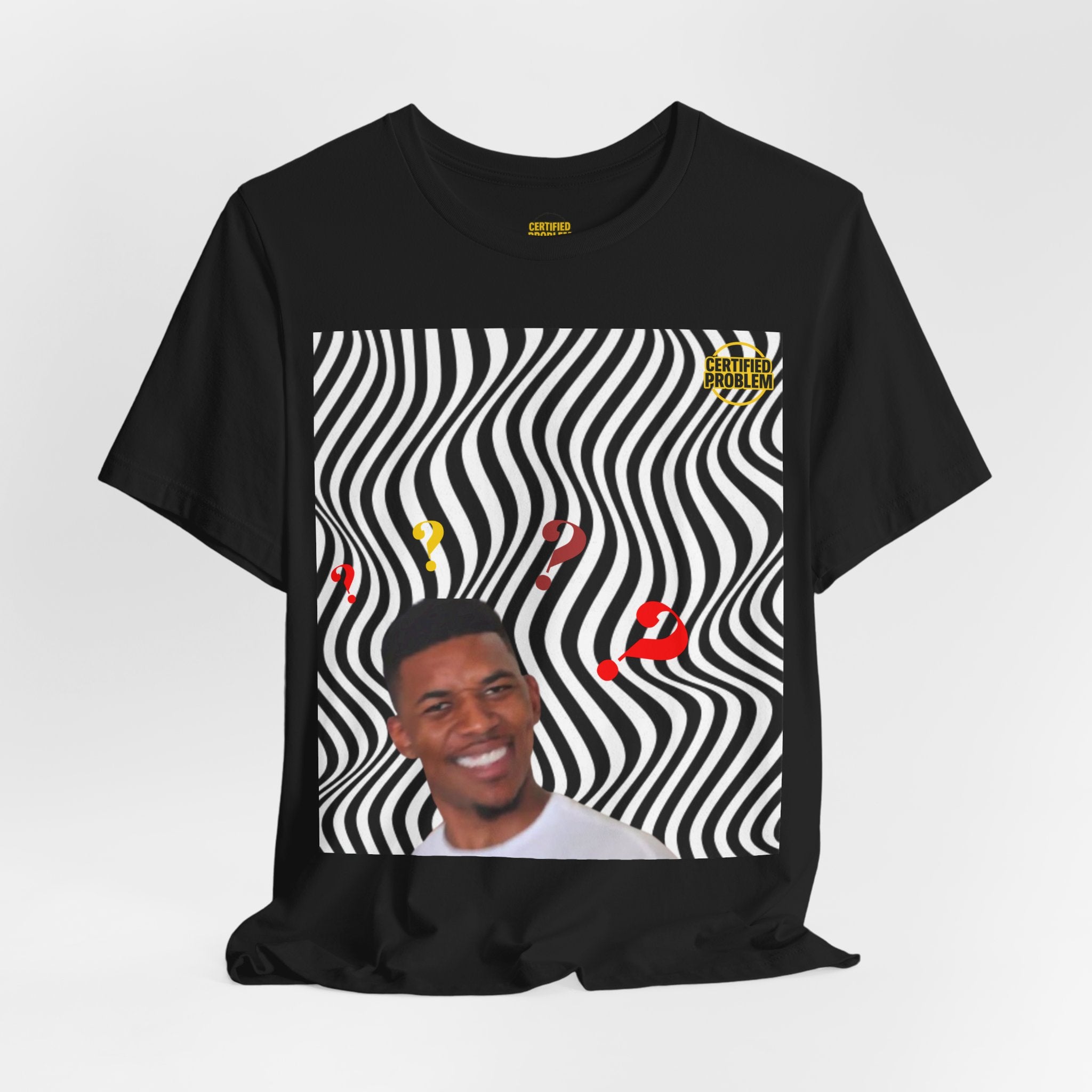 CERTIFIED PROBLEM™ Meme Tee – Wear Your Mood