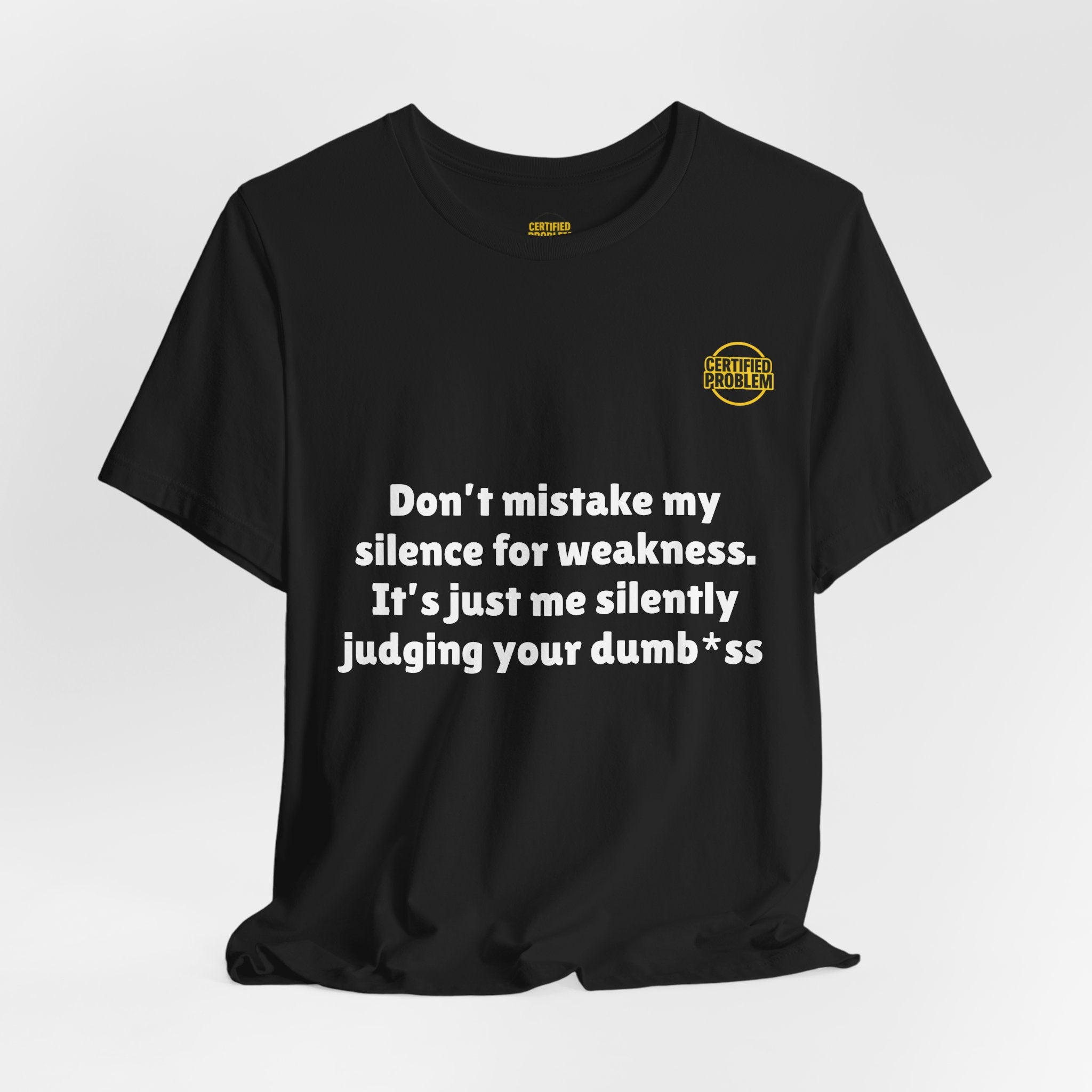 CERTIFIED PROBLEM™ Meme Tee – Wear Your Mood