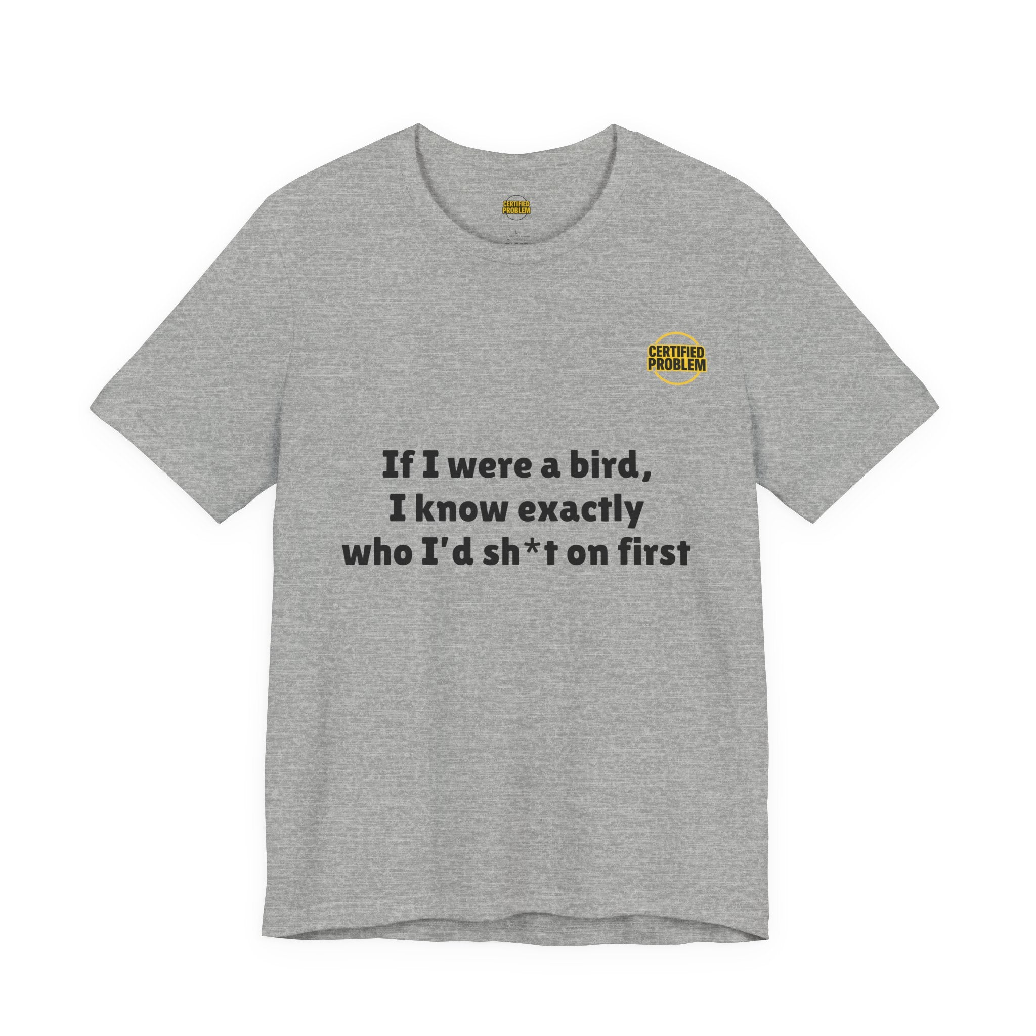 CERTIFIED PROBLEM™ Meme Tee – Wear Your Mood