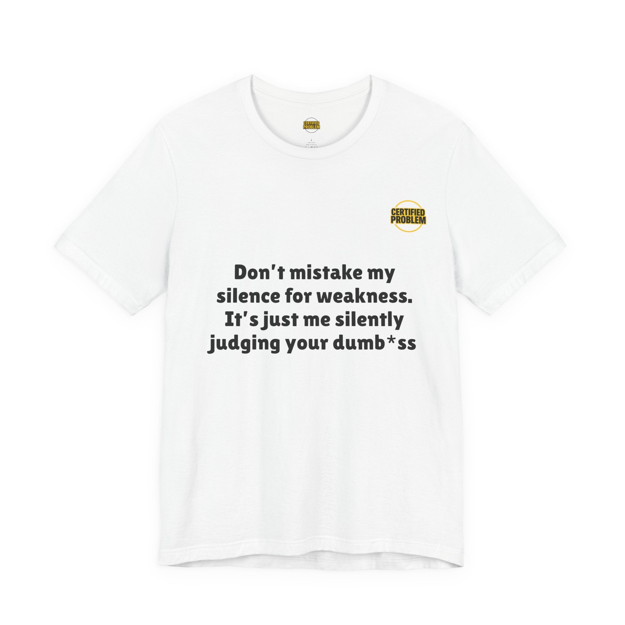 CERTIFIED PROBLEM™ Meme Tee – Wear Your Mood