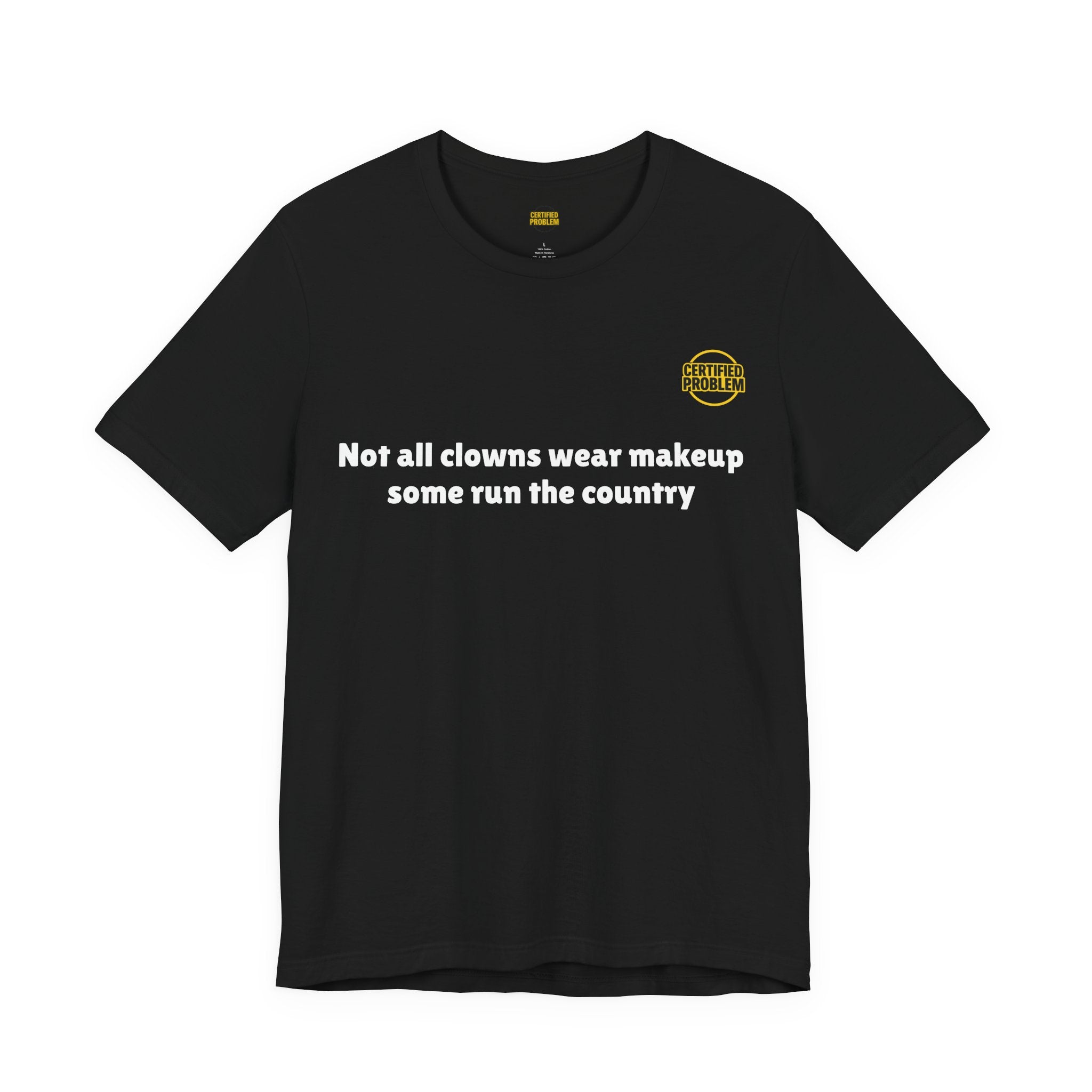 CERTIFIED PROBLEM™ Meme Tee – Wear Your Mood