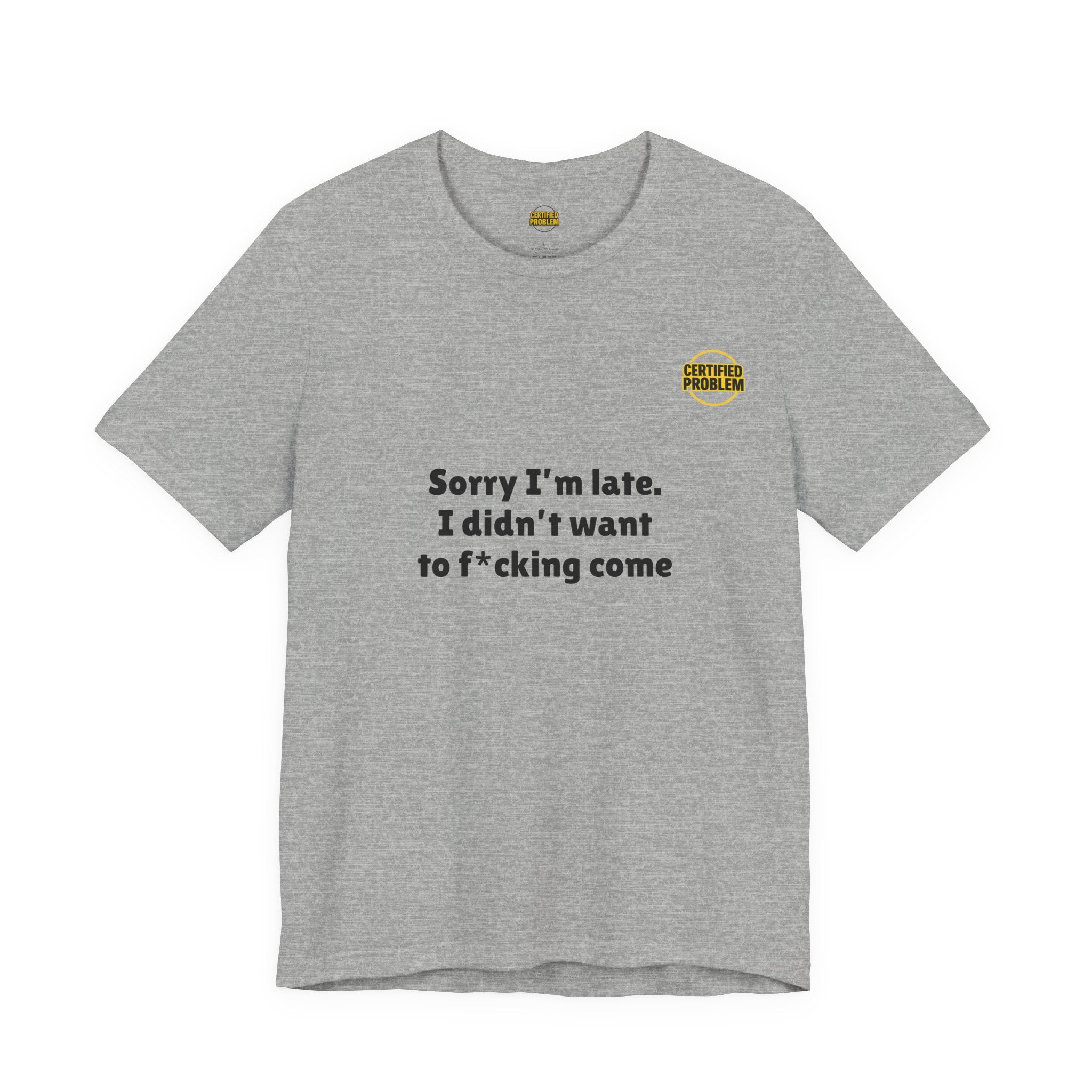 CERTIFIED PROBLEM™ Meme Tee – Wear Your Mood