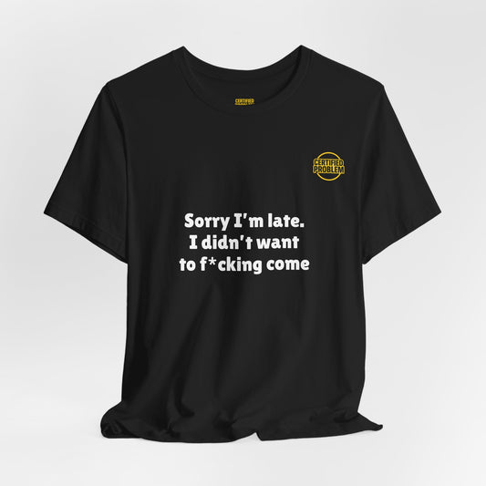 CERTIFIED PROBLEM™ Meme Tee – Wear Your Mood
